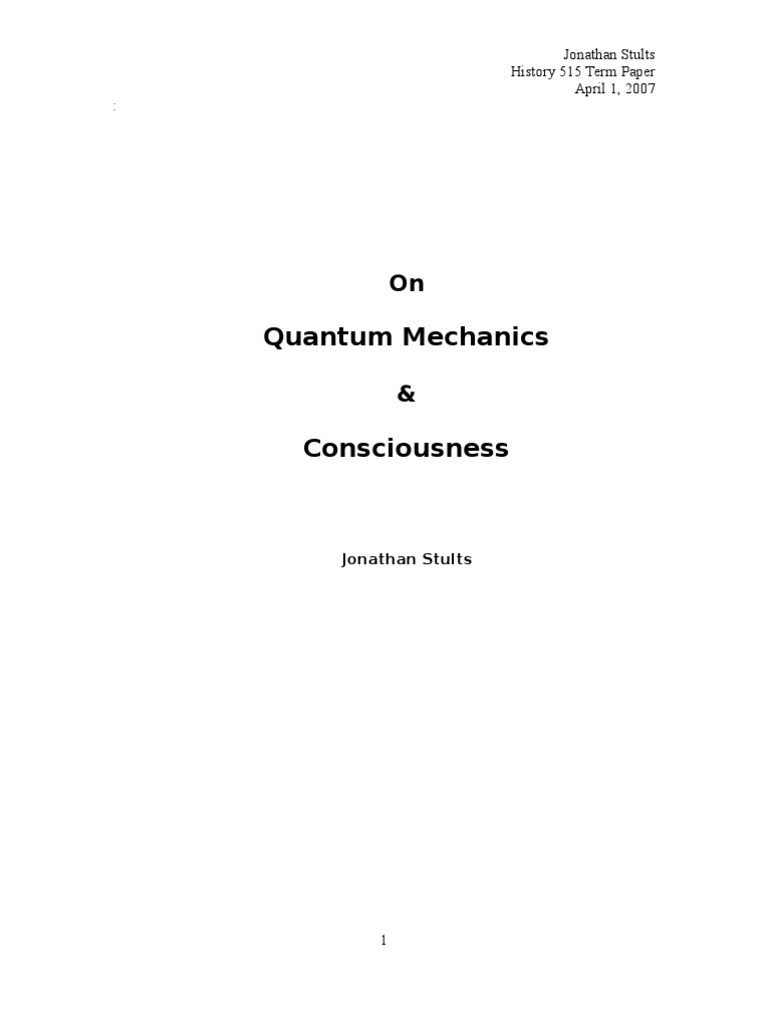 Quantum Mechanics and Conciousness | PDF