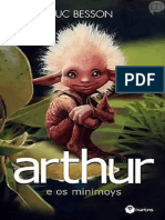Arthur e Os Minimoys - Livro 01 - Arthur e Os Minimoys - Luc Besson