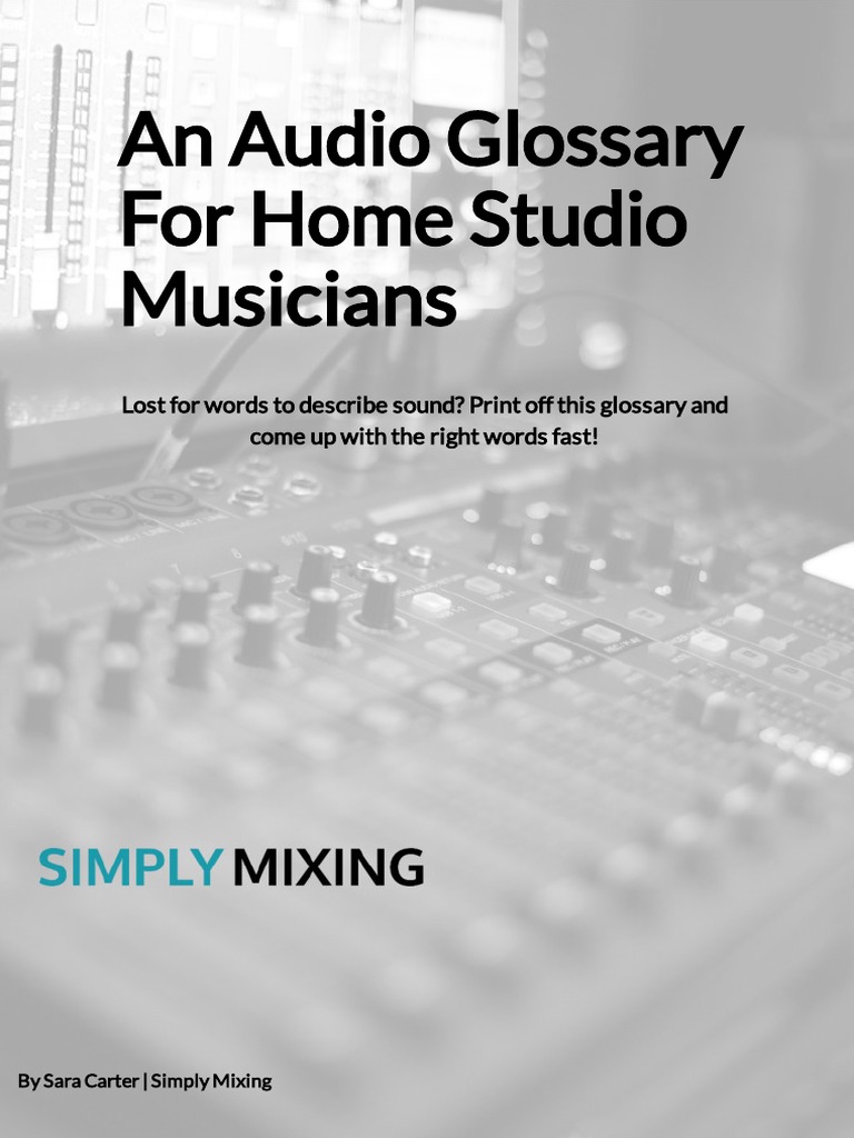 Audio Terms for Home Studio Musicians | PDF | Sound | Loudspeaker