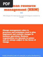 Human Resource Management - HR Strategies For Reducing The Impact of Change Resistance To Change.