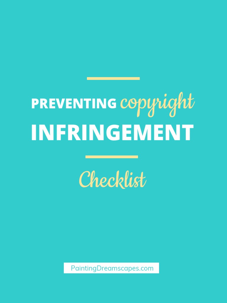 How To Prevent Copyright Infringement Checklist For Artists PDF