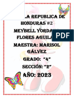 Escuela Republica de Honduras #2 Meybell Yordana Flores Aguilar Maestra: Marisol Gálvez Grado: "4" Sección: "2"