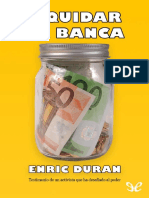 Liquidar La Banca. Testimonio de Un Activista Que Ha Desafiado Al Poder. Enric Duran (2009)