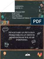 Kelompok 4 - Pengetahuan Peta Dan Perkembangan Sistem Adm Wilayah Indonesia