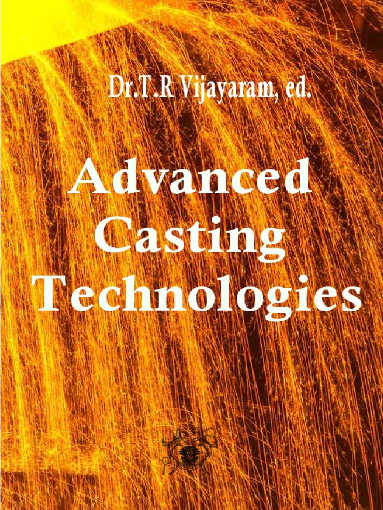 Advanced Casting Technologies Pdf Casting Metalworking Thermal