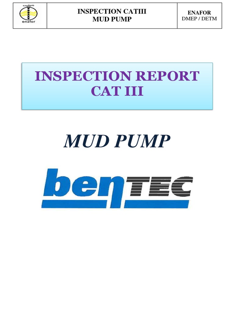 CAT III Mud Pump Inspection Report | PDF | Pump | Mechanical Engineering