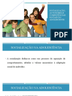 4 - Socialização, Autonomia e Competências Sociais Do Adolescente