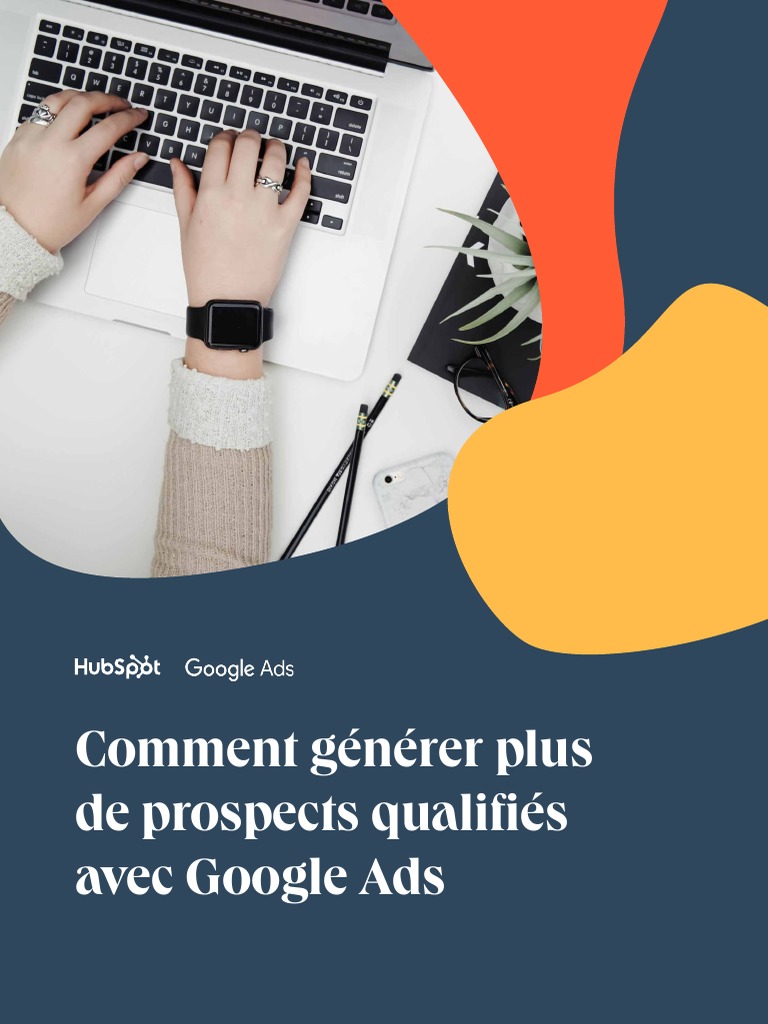 Générer des leads qualifiés avec Google Ads | PDF | Publicité ...