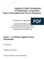 A Síntese Orgânica Como Ferramenta Da Química Medicinal - o Caminho para A Descoberta de Novos Fármacos