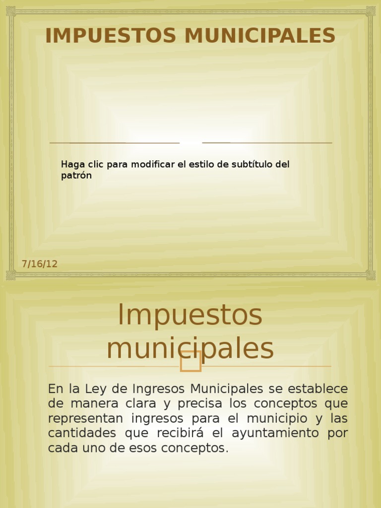 IMPUESTOS MUNICIPALES Impuestos Propiedad