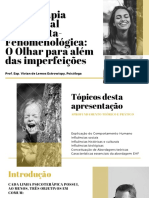 Psicoterapia Existencial Humanista-Fenomenológica - O Olhar para Além Das Imperfeições