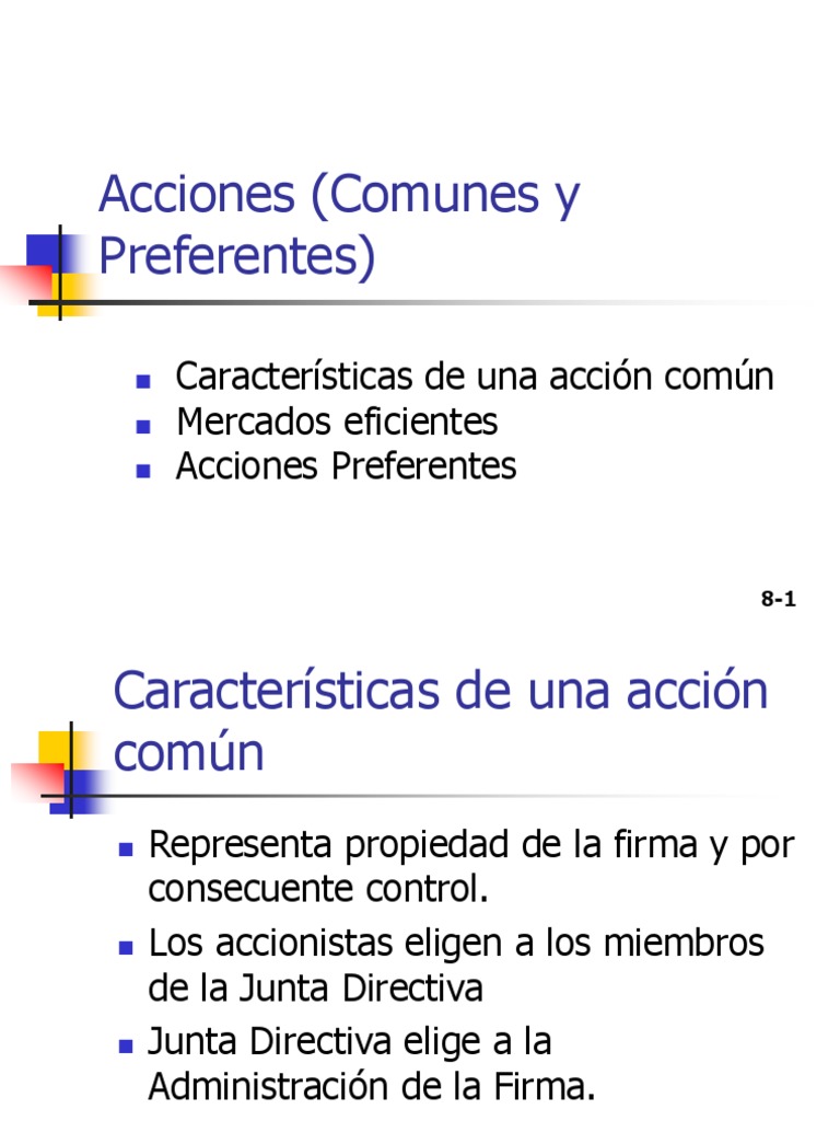 Acciones y Preferentes) Características de Una Acción Común