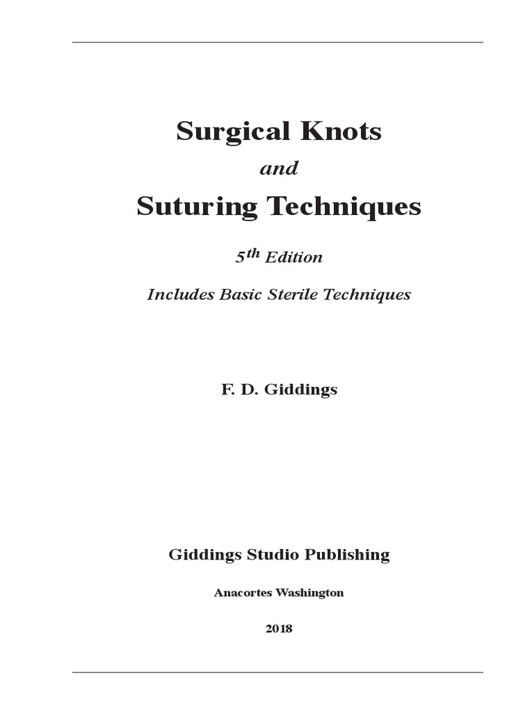F D Giddings Surgical Knots and Suturing Techniques Giddings Studio PDF