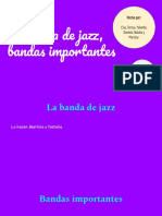 La Banda de Jazz, Bandas Importantes