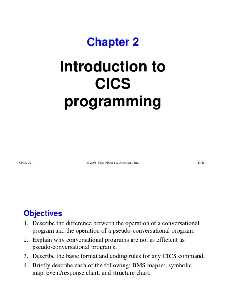 Introduction To Cics Programming: Cics, C2 © 2001, Mike Murach ...