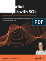 Bonny P McClain - Geospatial Analysis With SQL - A Hands-On Guide To Performing Geospatial Analysis by Unlocking The Syntax of Spatial SQL-Packt Publishing (2023)