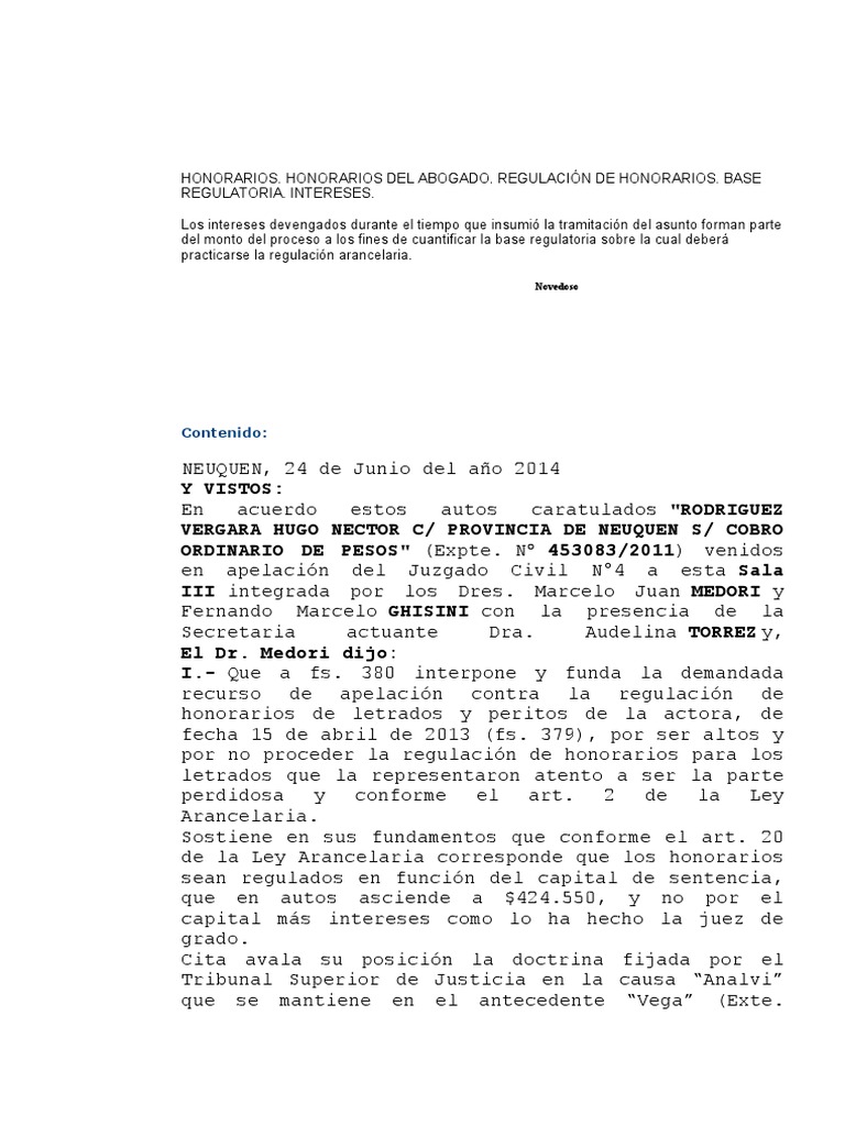 Honorarios. Honorarios Del Abogado. Regulación de Honorarios. Base
