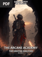 The Arcane Academy A Dystopian High Fantasy Series The Undying Magician Book 1 by Shane