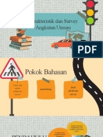 Karakteristik Dan Survey Angkutan Umum: Kelompok 2