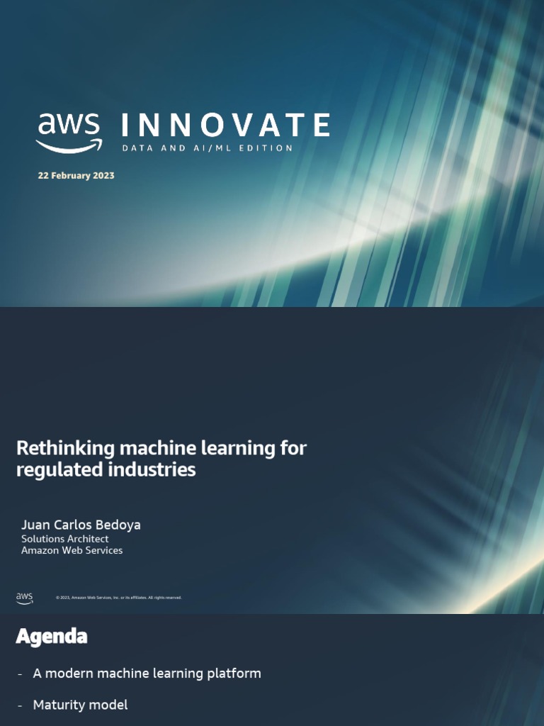 Slides Rethink Machine Learning For Regulated Industries | PDF | Amazon ...