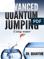Advanced Quantum Jumping - Using Water - High Frequency Affinity To Attract Money, Love, Health and Attunement.