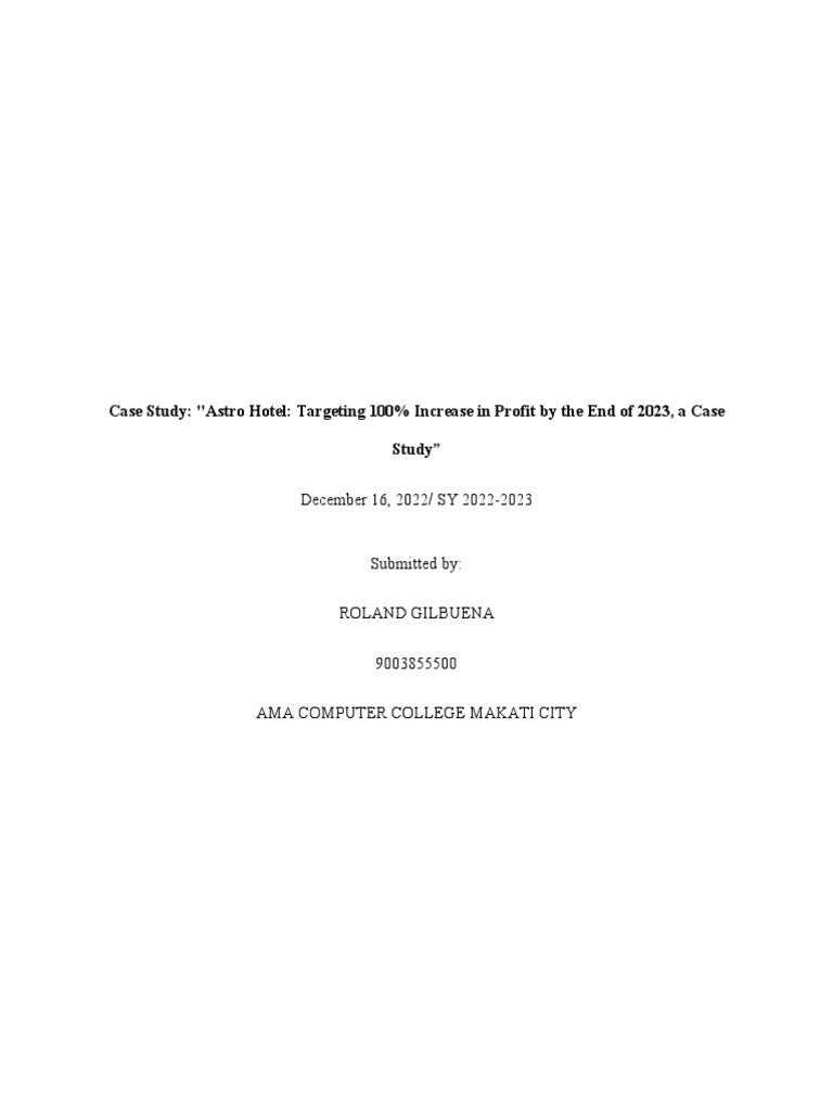 Case Study - Astro Hotel Targeting 100% Increase in Profit by The End ...