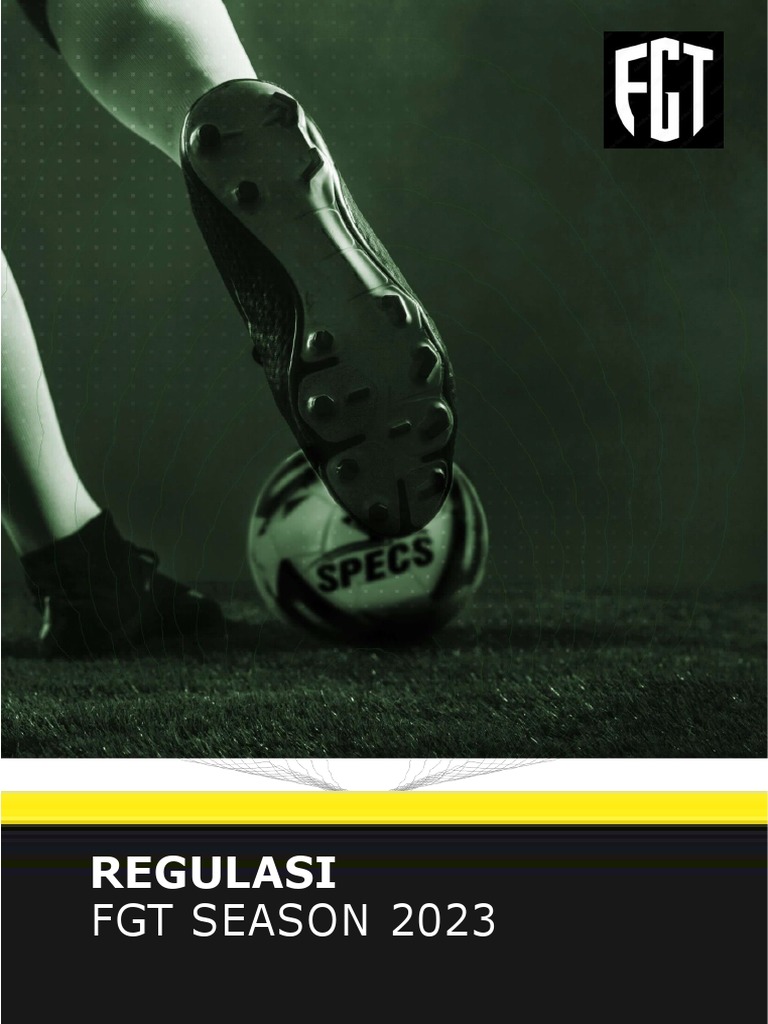 Regulasi Sepak Bola FGT Season 2023 | PDF