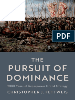 Christopher J. Fettweis - The Pursuit of Dominance - 2000 Years of Superpower Grand Strategy-Oxford University Press (2022)