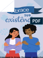 Abrace Sua Existência