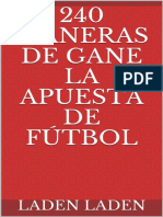 240 MANERAS DE GANE LA APUESTA DE FUTBOL (Spanish Edition) - Laden Laden