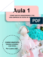 Aula 1: O Segredo para Sair Do Amadorismo e Ter Uma Empresa de Festas de Verdade