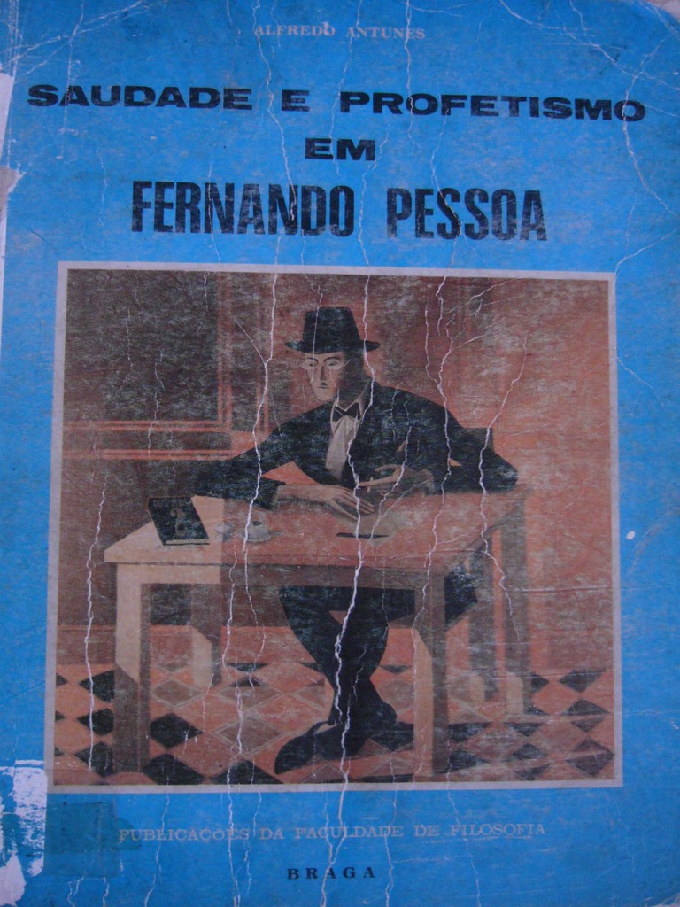 (Colecção Pensamento Filosófico , 8) Alfredo Antunes Saudade e
