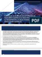 Calcular La Energía de Activación El Equilibrio Químico, El Reactivo Limitante El Rendimiento, La Selectividad de Reacciones Químicas