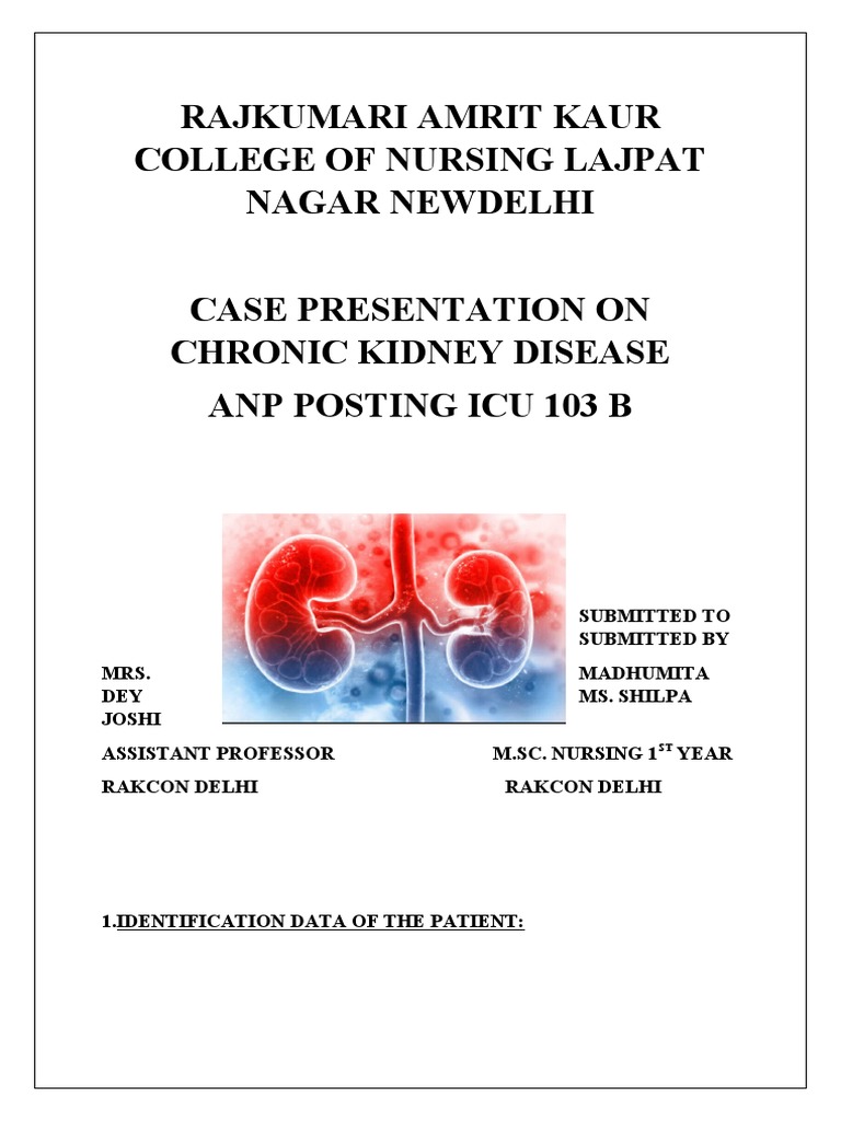 Chronic Kidney Disease Case Study | PDF | Chronic Kidney Disease | Medicine