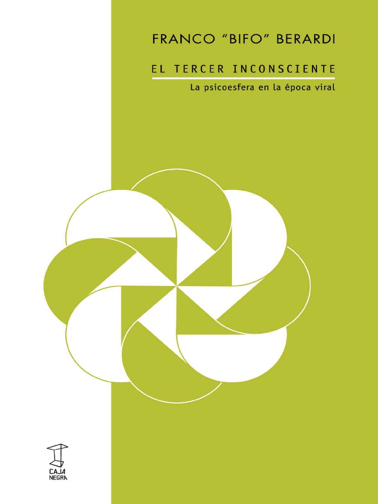 Bifo Berardi - El Tercer Incosciente | PDF | Mente inconsciente | Psicosis