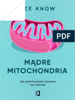 Know Lee - Mądre Mitochondria. Jak Opóźnić Procesy Starzenia I Żyć Zdrowiej