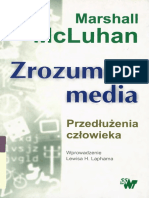 McLuhan - Zrozumieć Media. Przedłużenia Człowieka