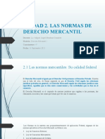 Unidad 2. Las Normas de Derecho Mercantil y Unidad 3. Las Fuentes Del Derecho Mercantil