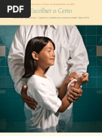 Esboço para o Tempo de Compartilhar da Primária 2012 - Escolher o Certo