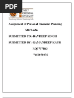 Assignment of Personal Financial Planning MGT-636 Submitted To:-Bavdeep Singh Submitted By:-Ramandeep Kaur RQ3707B43 7450070076