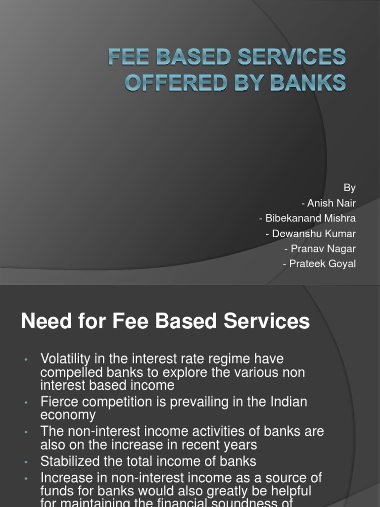 Fee Based Services(2) Foreign Exchange Market Banks