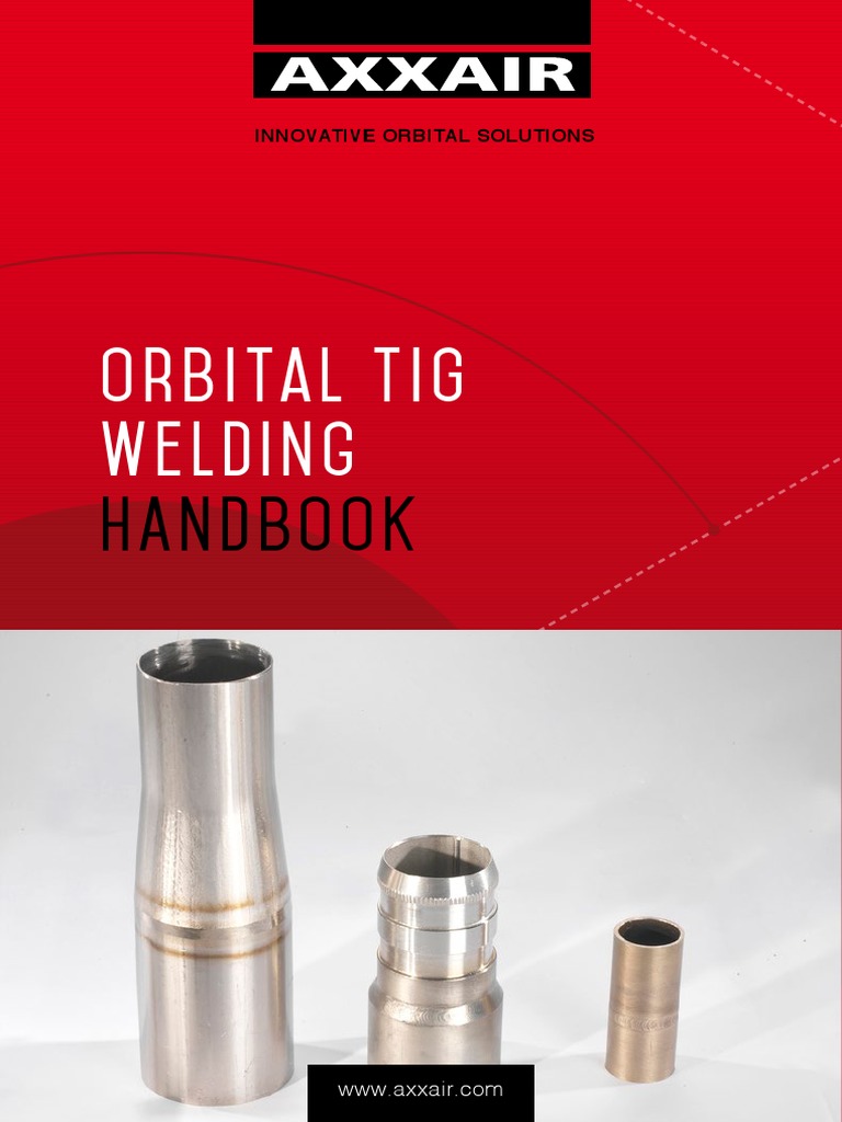 Axxair Handbook Orbital Tig Welding PDF Construction Welding