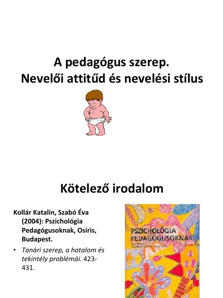 A Pedagógus Szerep. Nevelői Attitűd És Nevelési Stílus PDF