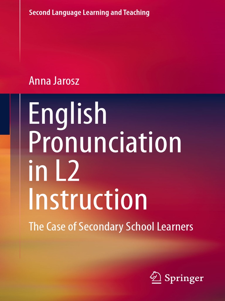 English pronunciation in l2 instruction chapter 1 2 and 3 history