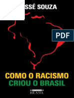 Como o Racismo Criou o Brasil - Jesse Souza