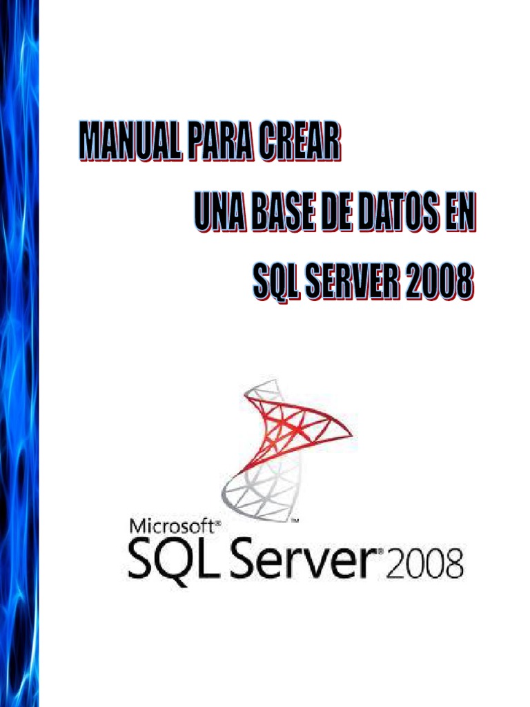 Crear base de datos en SQL Server 2008 | PDF | Servidor SQL de ...
