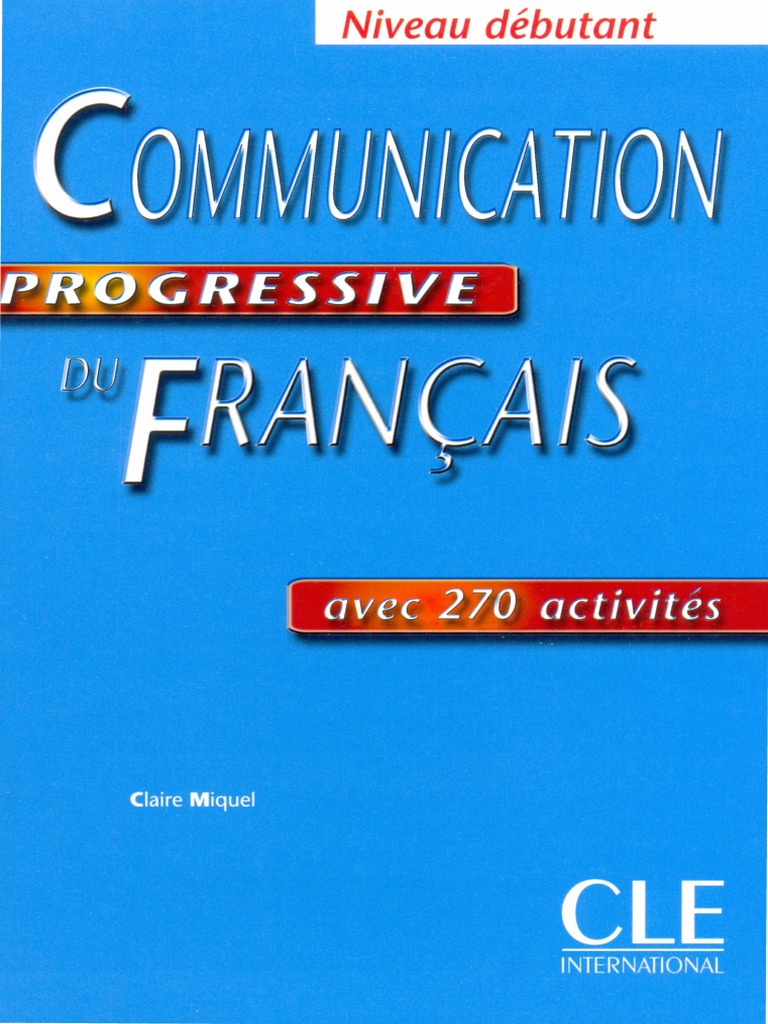 Communication Progressive Du Francais (Niveau Debutant) (PDFDrive) | PDF