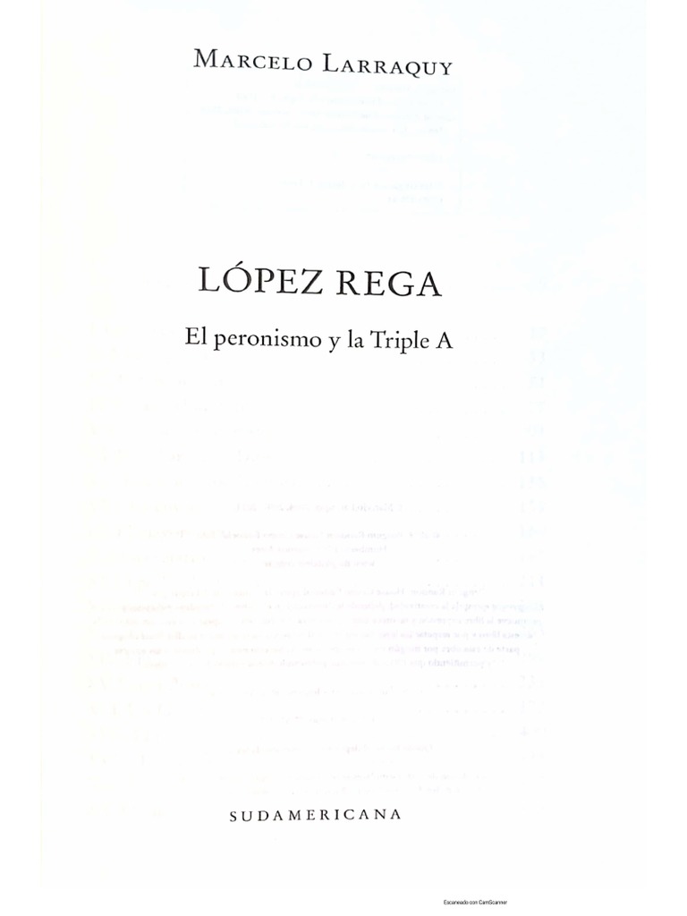 Larraquy - Lopez Rega, El Peronismo y La Triple A | PDF