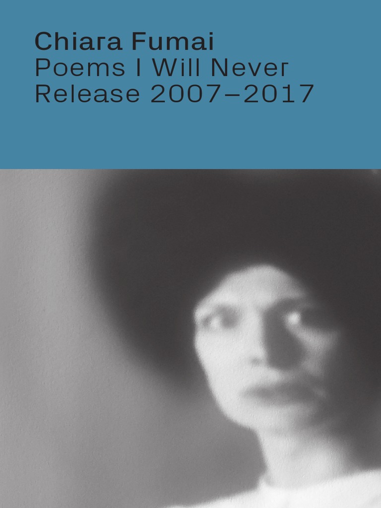 Chiara fumai poems i will never release 2007a 2017 centro pecci