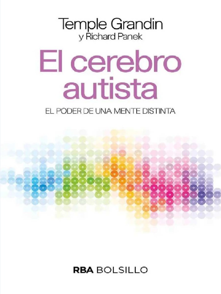 Copia de El Cerebro Autista Temple Grandin y Richard Panek, PDF, Espectro  autista